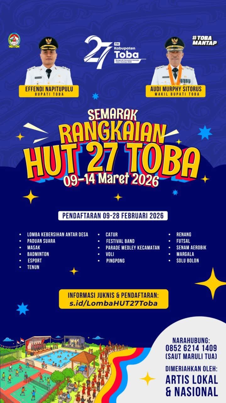 HUT ke-27 Kabupaten Toba 9 Maret 2026 Dirayakan Seminggu, Hadirkan Berbagai Kegiatan dan Artis Nasional