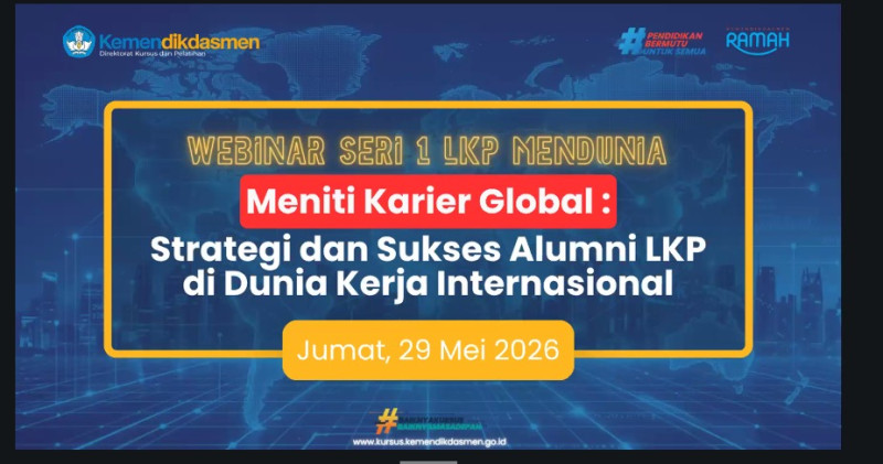 Kemendikdasmen Dorong LKP Mendunia, Siapkan Lulusan Berdaya Saing Global